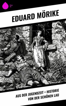 Aus der Jugendzeit + Historie von der schönen Lau