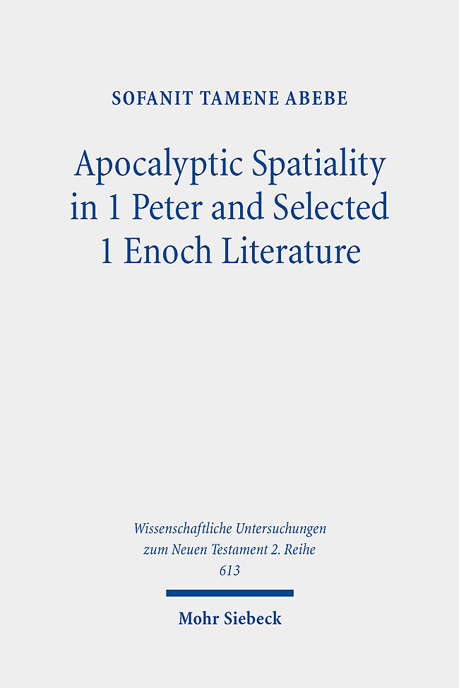 Apocalyptic Spatiality in 1 Peter and Selected 1 Enoch Literature main product photo