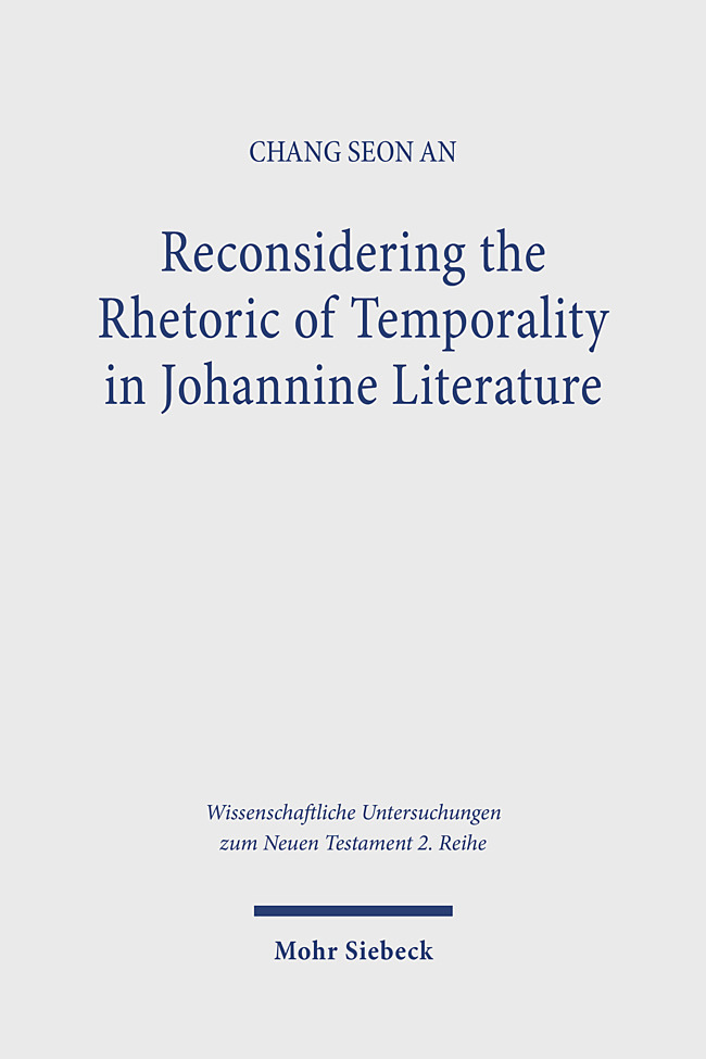Reconsidering the Rhetoric of Temporality in Johannine Literature main product photo