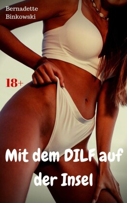 Mit dem DILF auf der Insel