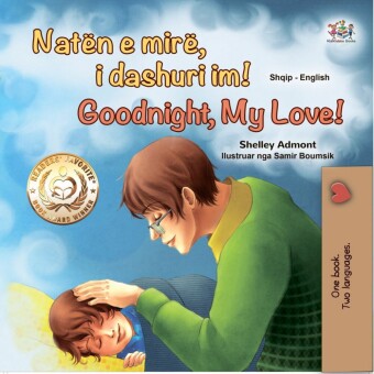 Natën e mirë, i dashuri im! Goodnight, My Love!