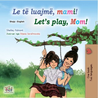 Le të luajmë, mami! Let's Play, Mom!