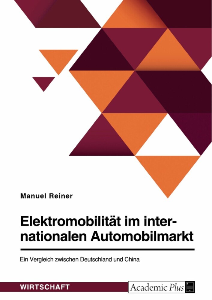 Elektromobilität im internationalen Automobilmarkt. Ein Vergleich zwischen Deutschland und China main product photo