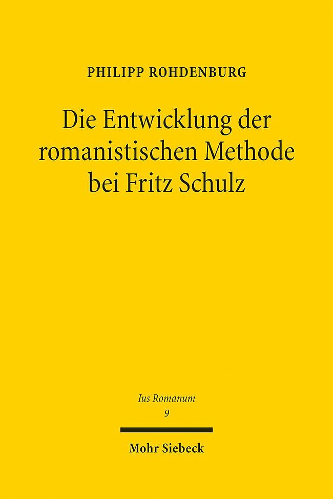 Die Entwicklung der romanistischen Methode bei Fritz Schulz main product photo