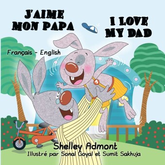J'aime mon papa I Love My Dad