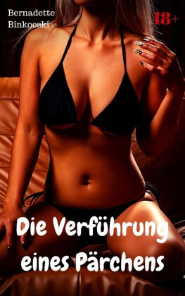 Die Verführung eines Pärchens