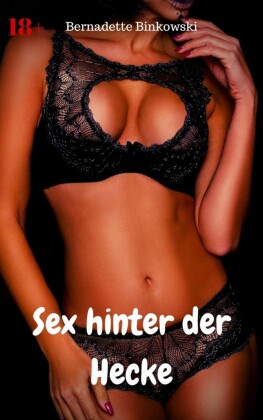 Sex hinter der Hecke