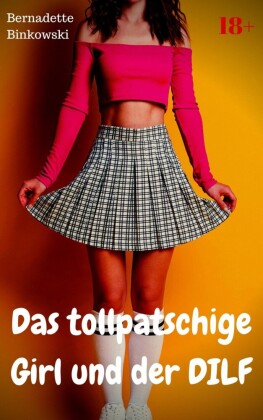 Das tollpatschige Girl und der DILF