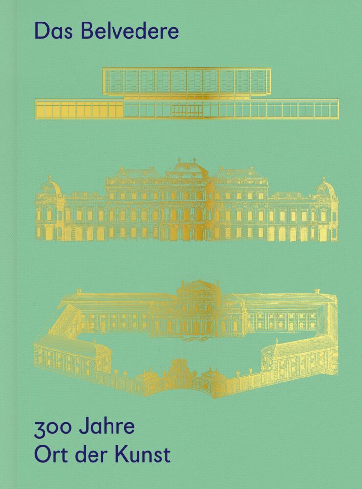 Das Belvedere. 300 Jahre Ort der Kunst main product photo