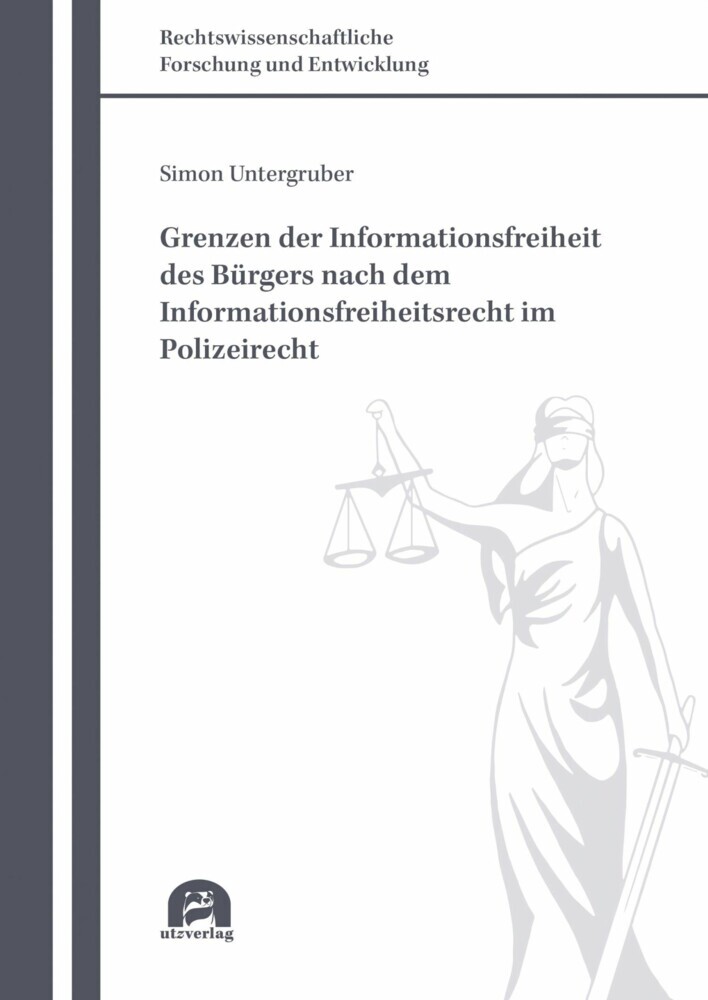 Grenzen der Informationsfreiheit des Bürgers nach dem Informationsfreiheitsrecht im Polizeirecht main product photo