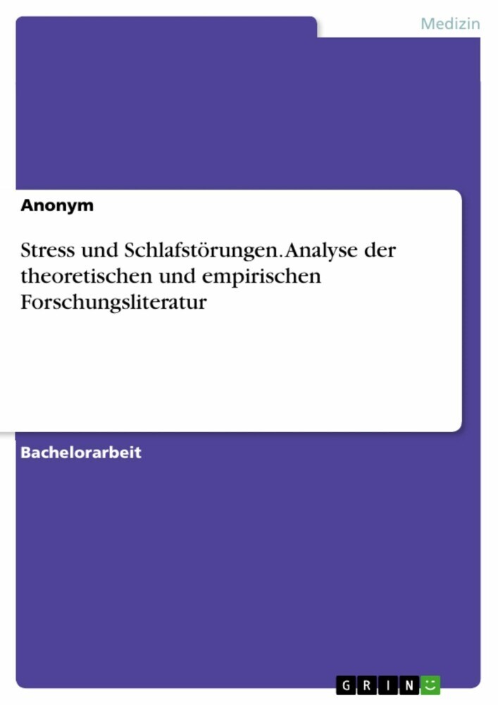 Stress und Schlafstörungen. Analyse der theoretischen und empirischen Forschungsliteratur main product photo