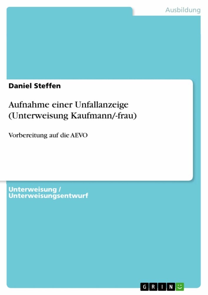 Aufnahme einer Unfallanzeige (Unterweisung Kaufmann/-frau) main product photo
