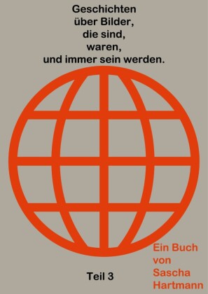 Geschichten über Bilder, die sind, waren, und immer sein werden.