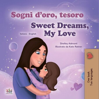 Sogni d'oro, tesoro! Sweet Dreams, My Love!
