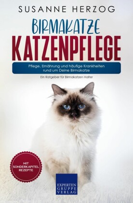 Birmakatze Katzenpflege - Pflege, Ernährung und häufige Krankheiten rund um Deine Birmakatze