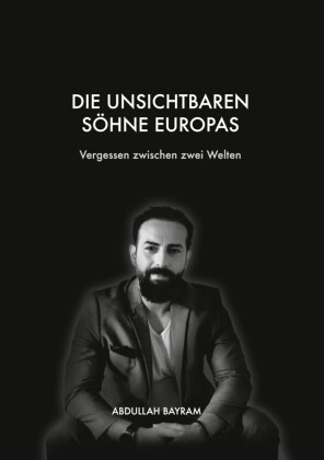 Die unsichtbaren Söhne Europas