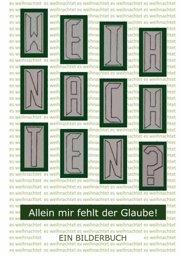 Weihnachten? - Allein mir fehlt der Glaube main product photo