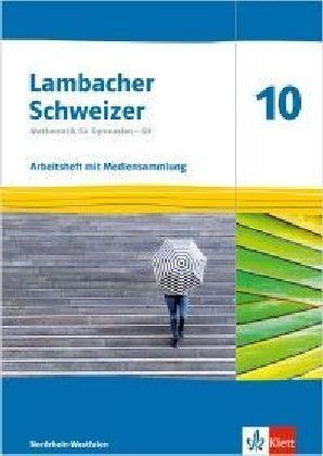 Lambacher Schweizer Mathematik 10 - G9. Ausgabe Nordrhein-Westfalen, m. 1 Beilage