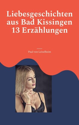 Liebesgeschichten aus Bad Kissingen