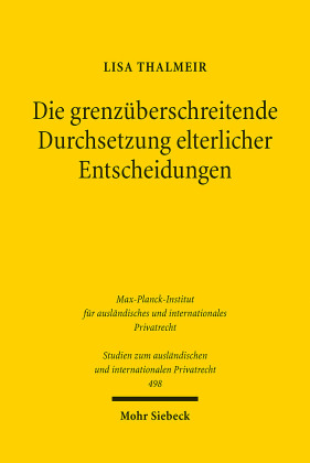 Die grenzüberschreitende Durchsetzung elterlicher Entscheidungen
