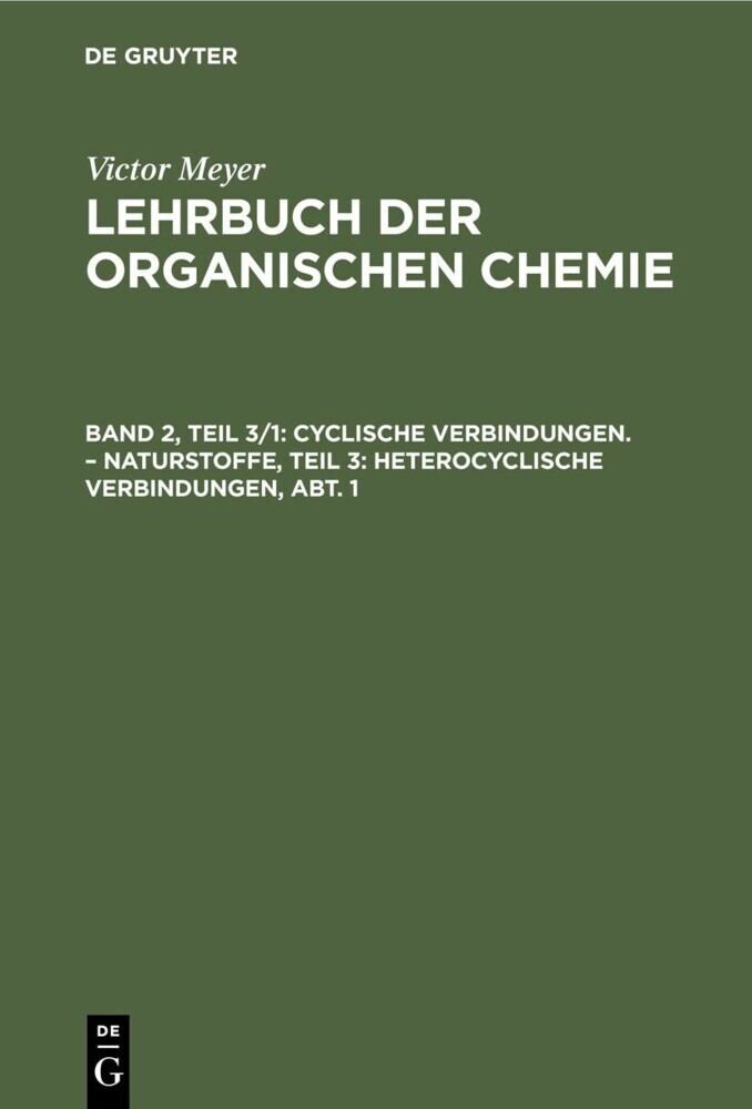 Cyclische Verbindungen. - Naturstoffe, Teil 3: Heterocyclische Verbindungen, Abt. 1 main product photo