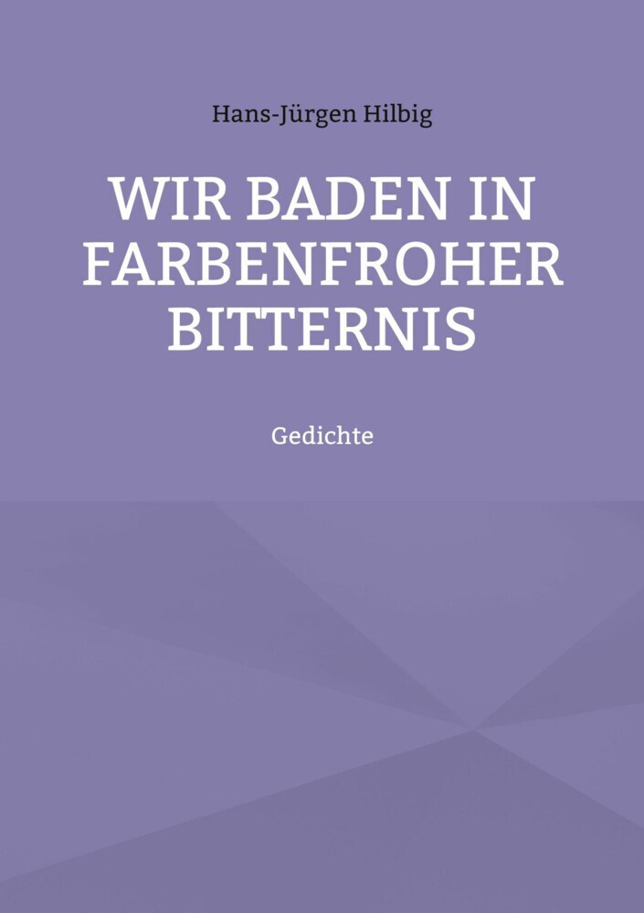 Wir baden in farbenfroher Bitternis main product photo