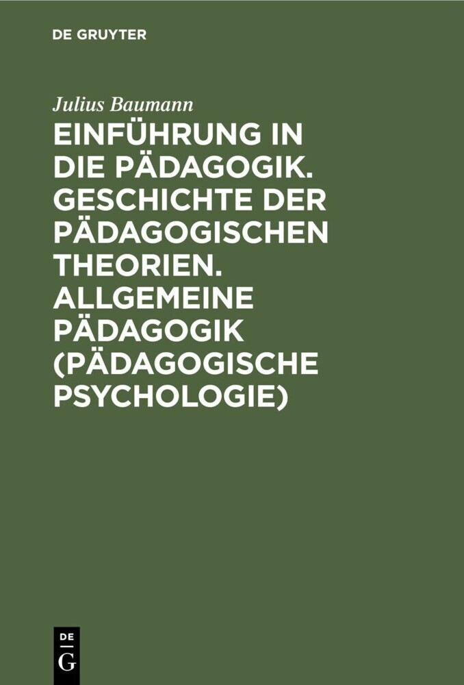 Einführung in die Pädagogik. Geschichte der pädagogischen Theorien. Allgemeine Pädagogik (Pädagogische Psychologie) main product photo