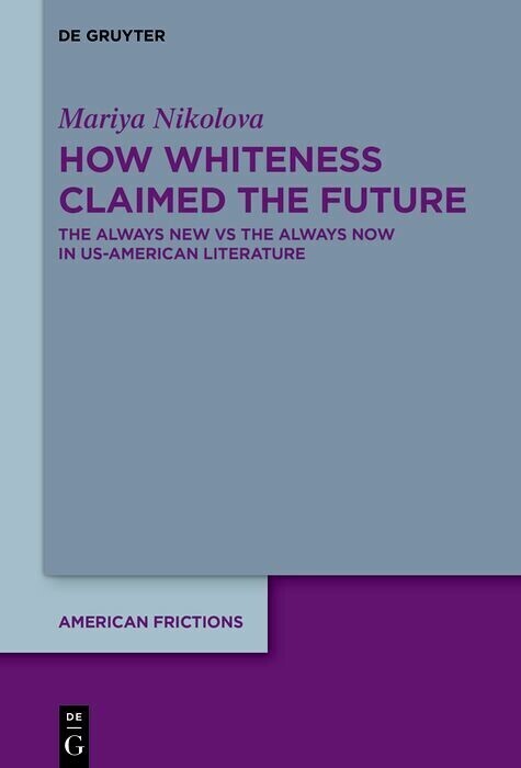 How Whiteness Claimed the Future main product photo