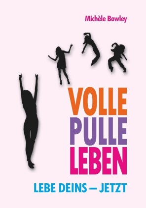 Volle Pulle Leben