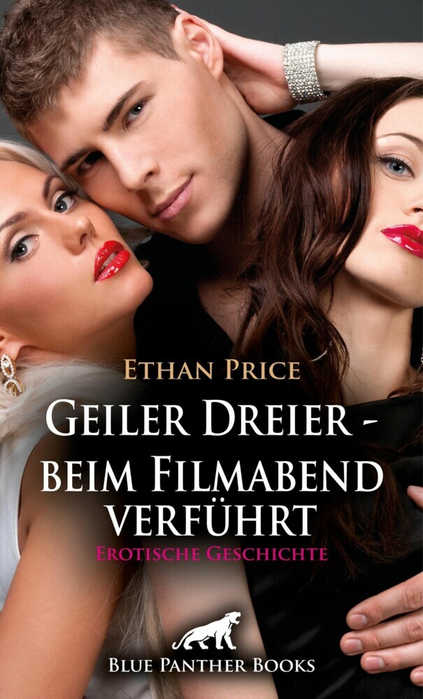 Geiler Dreier - beim Filmabend verführt | Erotische Geschichte main product photo