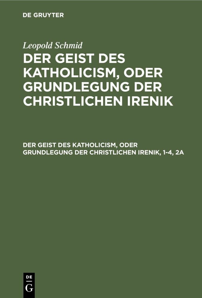 Der Geist des Katholicism, oder Grundlegung der christlichen Irenik main product photo