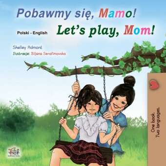 Pobawmy sie, mamo! Let's Play, Mom!