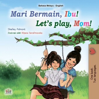Mari Bermain, Ibu! Let's Play, Mom!