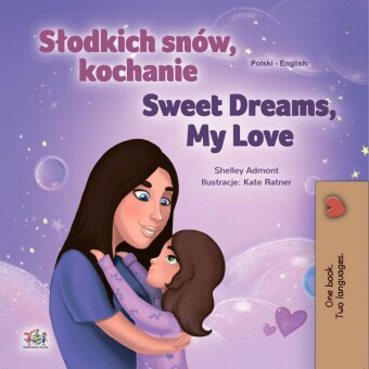Slodkich snów, kochanie Sweet Dreams, My Love