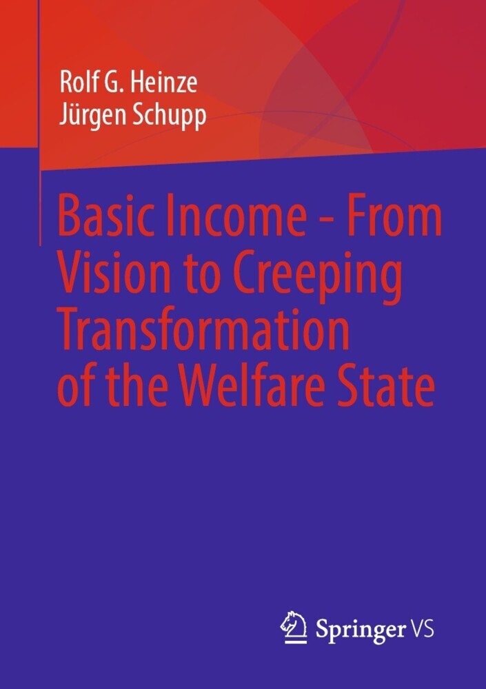 Basic Income - From Vision to Creeping Transformation of the Welfare State main product photo