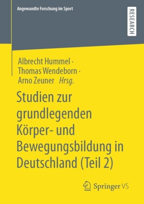Studien zur grundlegenden Körper- und Bewegungsbildung in Deutschland (Teil 2)