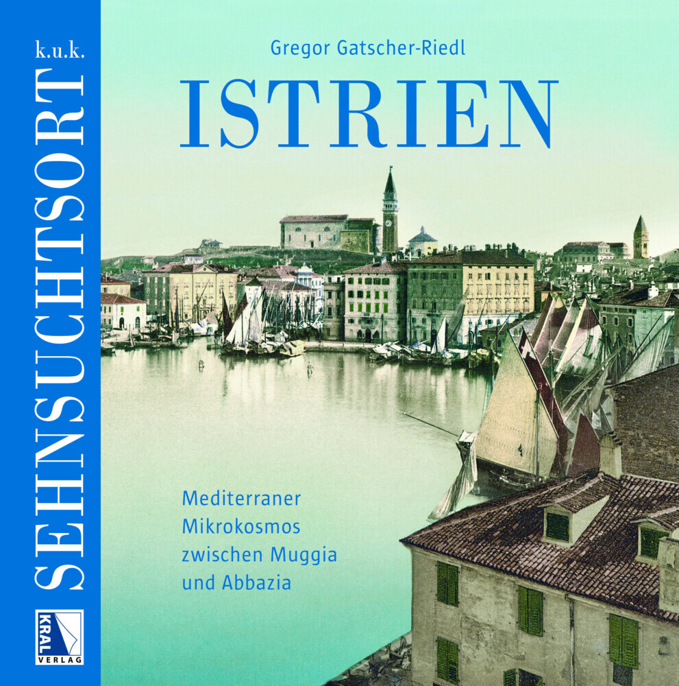K. u. k. Sehnsuchtsort Istrien main product photo