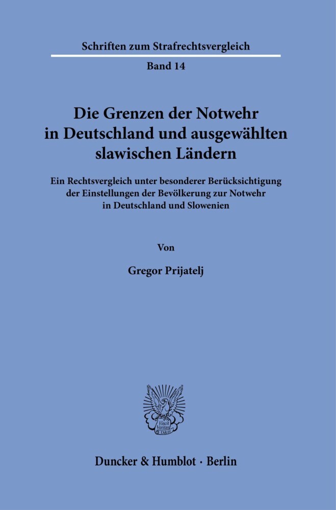Die Grenzen der Notwehr in Deutschland und ausgewählten slawischen Ländern. main product photo