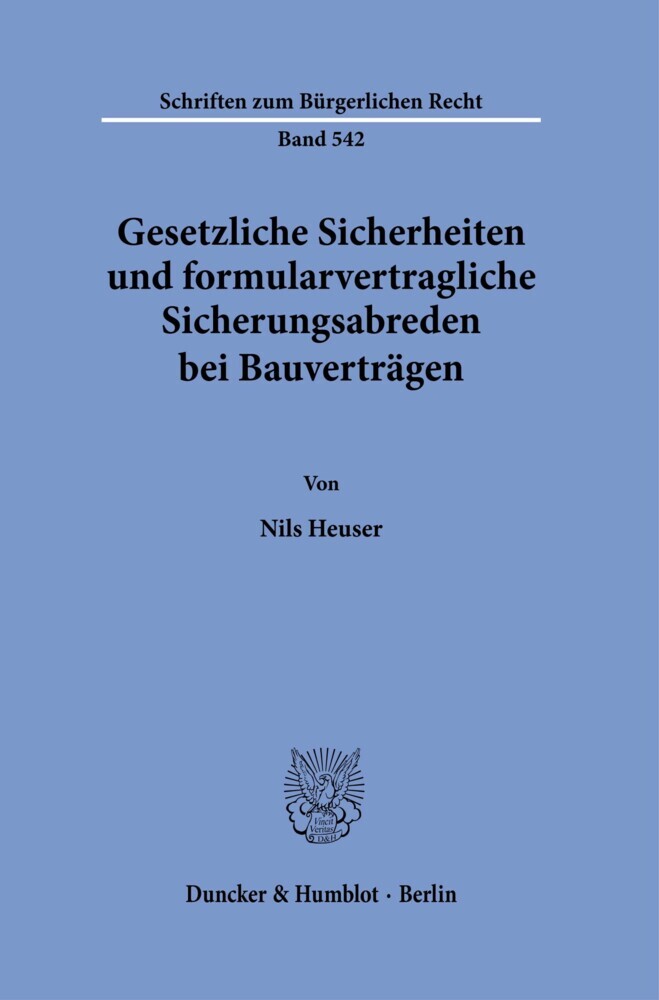 Gesetzliche Sicherheiten und formularvertragliche Sicherungsabreden bei Bauverträgen. main product photo