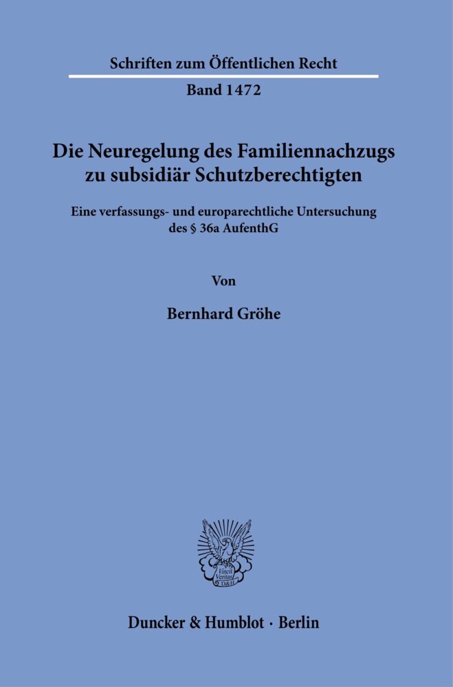 Die Neuregelung des Familiennachzugs zu subsidiär Schutzberechtigten. main product photo