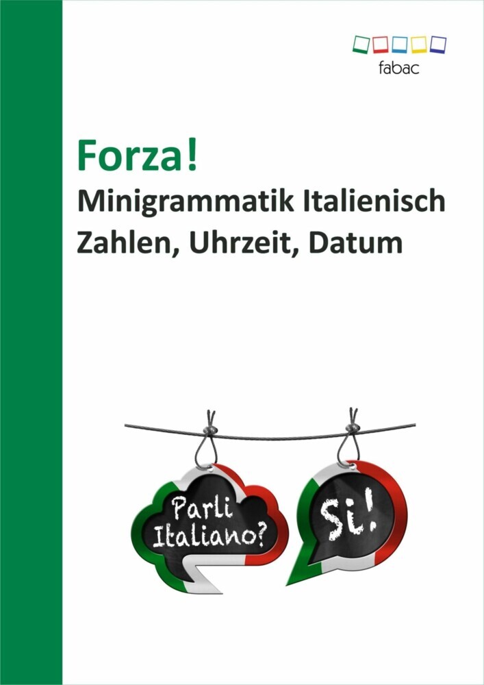 Forza! Minigrammatik Italienisch: Zahlen, Uhrzeit, Datum main product photo