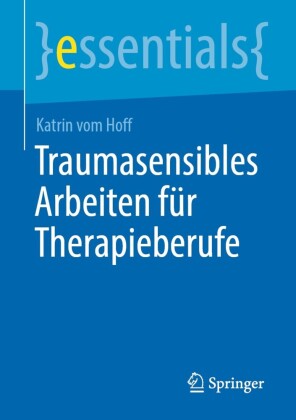 Traumasensibles Arbeiten für Therapieberufe