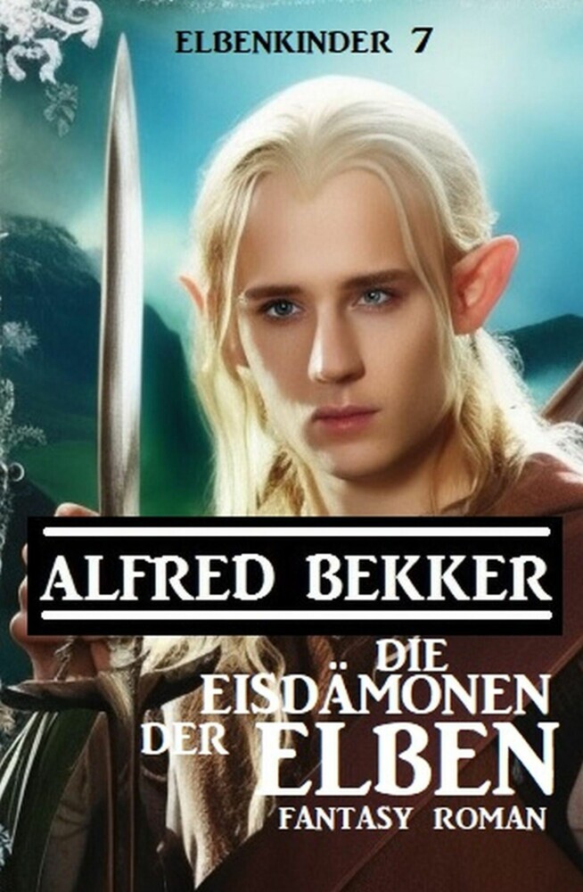 Die Eisdämonen der Elben: Fantasy Roman: Elbenkinder 7 main product photo