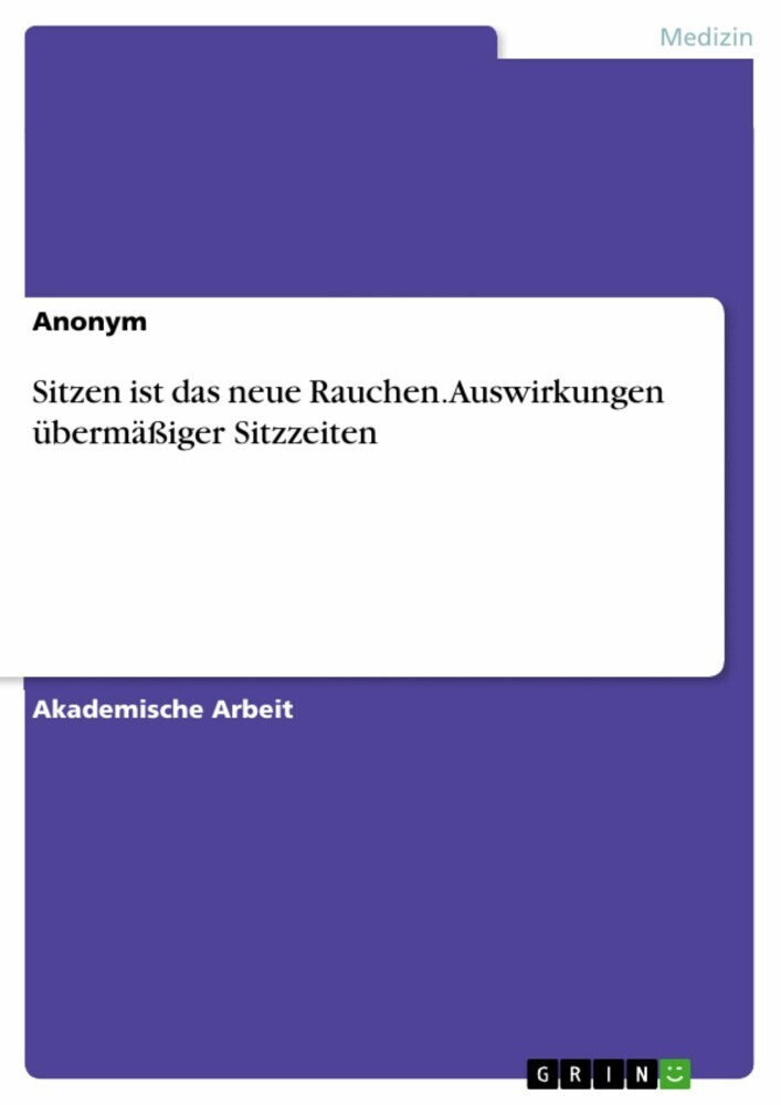 Sitzen ist das neue Rauchen. Auswirkungen übermäßiger Sitzzeiten main product photo