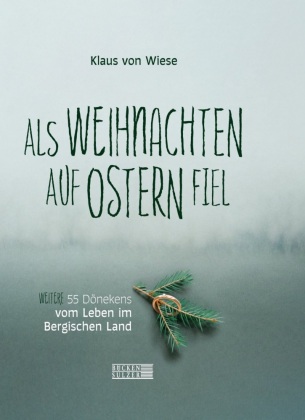 Als Weihnachten auf Ostern fiel