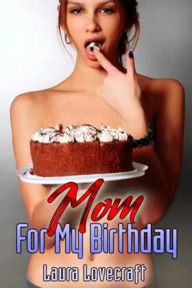 Mom For My Birthday