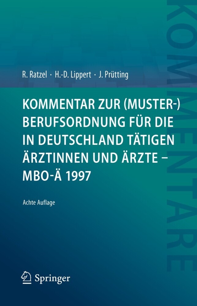 Kommentar zur (Muster-)Berufsordnung für die in Deutschland tätigen Ärztinnen und Ärzte - MBO-Ä 1997 main product photo