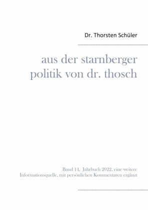 Aus der Starnberger Politik von Dr. Thosch