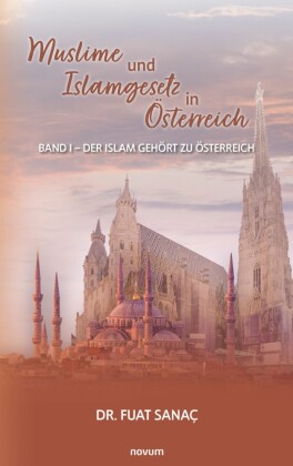 Muslime und Islamgesetz in Österreich