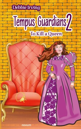 Tempus Guardians 2 - To Kill a Queen